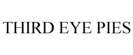 THIRD EYE PIES trademark