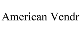 AMERICAN VENDR trademark
