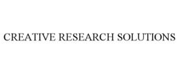 CREATIVE RESEARCH SOLUTIONS trademark