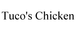 TUCO'S CHICKEN trademark
