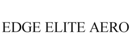 EDGE ELITE AERO trademark
