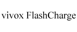 VIVOX FLASHCHARGE trademark