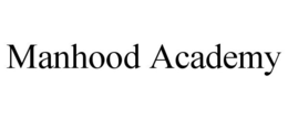 MANHOOD ACADEMY trademark