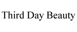 THIRD DAY BEAUTY trademark