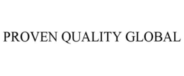 PROVEN QUALITY GLOBAL trademark