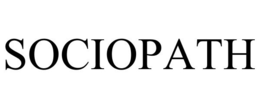 SOCIOPATH trademark