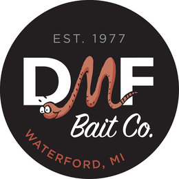 EST. 1977 DMF BAIT CO. WATERFORD, MI trademark