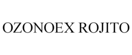 OZONOEX ROJITO trademark