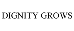 DIGNITY GROWS trademark
