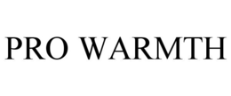 PRO WARMTH trademark