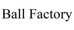 BALL FACTORY trademark