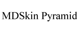 MDSKIN PYRAMID trademark