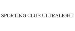 SPORTING CLUB ULTRALIGHT trademark