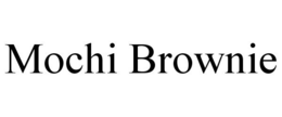 MOCHI BROWNIE trademark