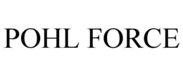POHL FORCE trademark