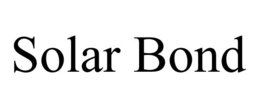 SOLAR BOND trademark