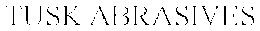 TUSK ABRASIVES trademark