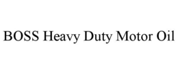BOSS HEAVY DUTY MOTOR OIL trademark