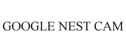 GOOGLE NEST CAM trademark