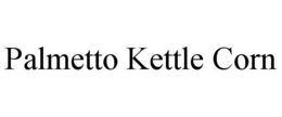 PALMETTO KETTLE CORN trademark