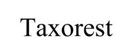 TAXOREST trademark