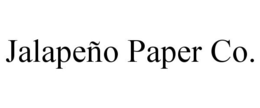 JALAPEÑO PAPER CO. trademark