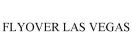 FLYOVER LAS VEGAS trademark