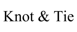KNOT & TIE trademark