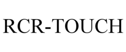 RCR-TOUCH trademark