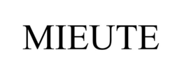 MIEUTE trademark
