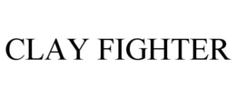 CLAY FIGHTER trademark