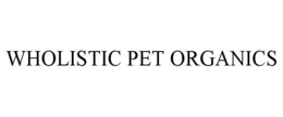 WHOLISTIC PET ORGANICS trademark