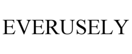 EVERUSELY trademark