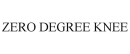 ZERO DEGREE KNEE trademark