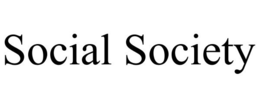 SOCIAL SOCIETY trademark