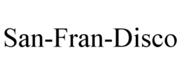 SAN-FRAN-DISCO trademark