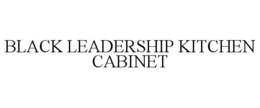 BLACK LEADERSHIP KITCHEN CABINET trademark