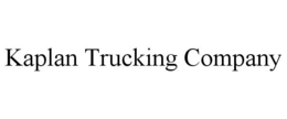 KAPLAN TRUCKING COMPANY trademark