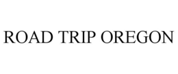 ROAD TRIP OREGON trademark