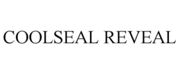 COOLSEAL REVEAL trademark