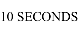 10 SECONDS trademark