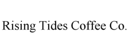 RISING TIDES COFFEE CO. trademark