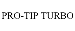 PRO-TIP TURBO trademark