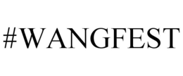 #WANGFEST trademark