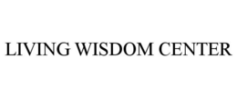 LIVING WISDOM CENTER trademark