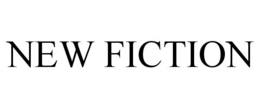 NEW FICTION trademark