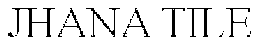 JHANA TILE trademark