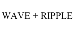 WAVE + RIPPLE trademark