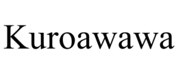 KUROAWAWA trademark