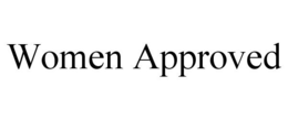 WOMEN APPROVED trademark